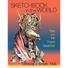 Sketchbook on the World: Pen and Ink Travel Sketches