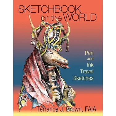 Sketchbook on the World: Pen and Ink Travel Sketches