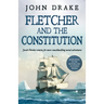Fletcher and the Constitution: a gripping action-packed naval thriller