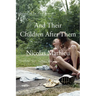 And Their Children After Them