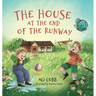 The House at the End of the Runway