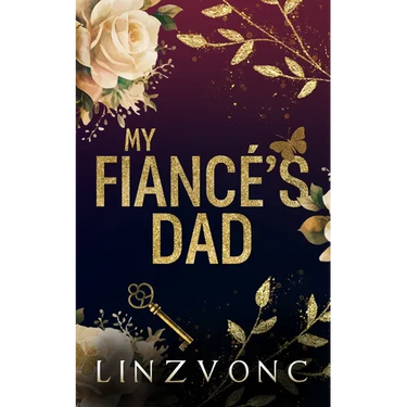 My Fiancé's Dad: An Age Gap Romance: Discreet Cover Edition