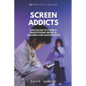 Screen Addicts: Strategies to Combat Smartphone Abuse in Children and Adolescents