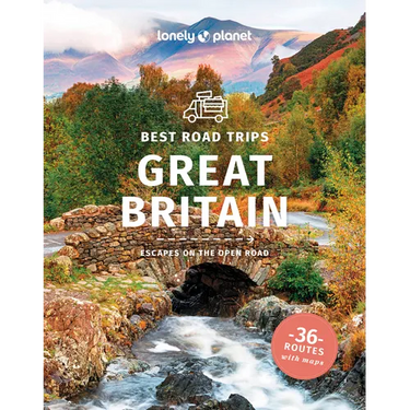 Lonely Planet Best Road Trips Great Britain: Detailed Itineraries Travel Like a Local Insider Tips Covers Edinburgh, Bath, Cambridge, Welsh Mountains