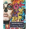 Sugar Skulls Coloring Book: For adults.
