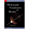 3D Scientific Visualization with Blender
