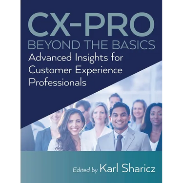 CX-PRO - Beyond the Basics: Advanced Insights for Customer Experience Professionals