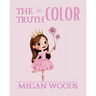 The Truth in Color