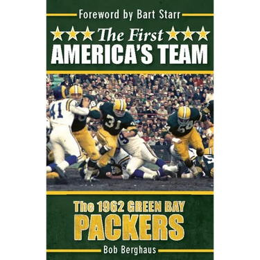 The First America's Team: The 1962 Green Bay Packers