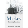 Mickey: Surviving Salvation