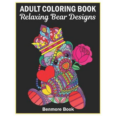Adult Coloring Book: 25 Relaxing Bear Designs with Mandala Inspired Patterns for Stress Relief Teddy Bear Mandala