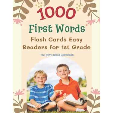 1000 First Words Flash Cards Easy Readers for 1st Grade Full Sight Word Workbook: I can read books my first box set of full sight word list with pictu