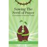 Sowing The Seed of Prayer