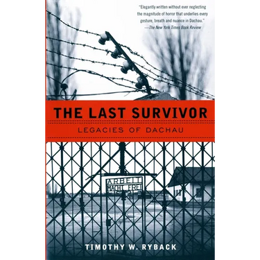 The Last Survivor: Legacies of Dachau