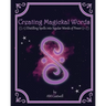 Creating Magickal Words: Distilling Spells Into a Singular Word of Power