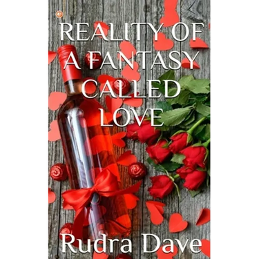 Reality of A Fantasy Called Love