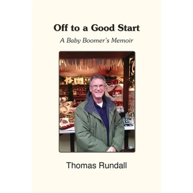 Off to a Good Start: A Baby Boomer's Memoir