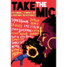 Take the Mic: Fictional Stories of Everyday Resistance