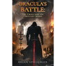 Dracula's Battle: The Cross and the Crescent Moon