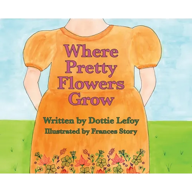 Where Pretty Flowers Grow