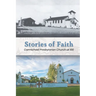 Stories of Faith: Carmichael Presbyterian Church at 100