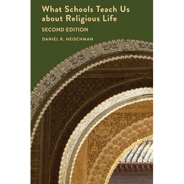 What Schools Teach Us about Religious Life Second Edition