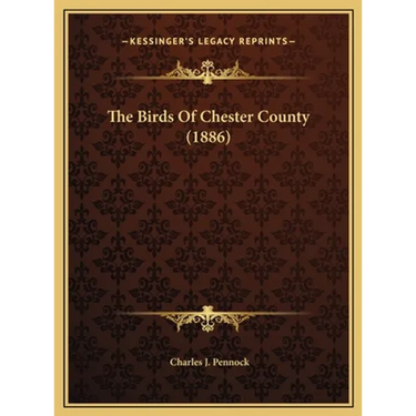 The Birds Of Chester County (1886)