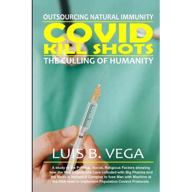 COVID Kill Shots: Outsourcing Natural Immunity