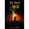 The Power of Your Altar