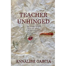 Teacher Unhinged