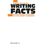 Writing Facts: Interdisciplinary Discussions of a Key Concept in Modernity