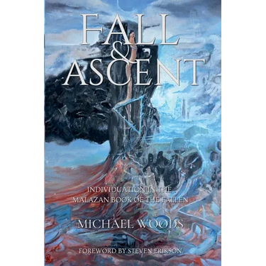 Fall and Ascent: Individuation in the Malazan Book of the Fallen