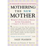 Mothering the New Mother: Women's Feelings & Needs After Childbirth: A Support and Resource Guide