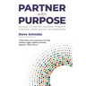 Partner with Purpose: Solving 21st-Century Business Problems Through Cross-Sector Collaboration