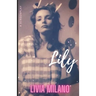 Lily: A Screenplay