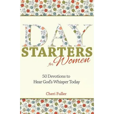 Day Starters for Women: 50 Devotions to Hear God's Whisper Today