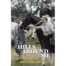 The Hills Around Me
