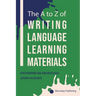 The A To Z Of Writing Language Learning Materials
