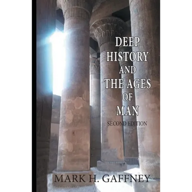 Deep History and the Ages of Man (second edition)
