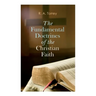 The Fundamental Doctrines of the Christian Faith