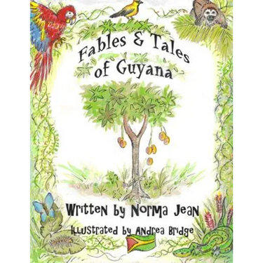 Fables & Tales of Guyana, Volume 1