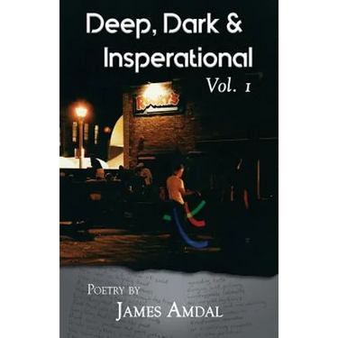 Deep, Dark & Inspirational Volume 1