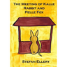 The Meeting of Kalle Rabbit and Pelle Fox