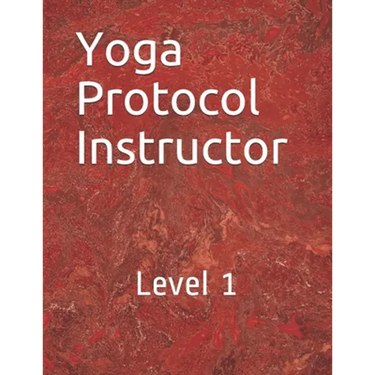 Yoga Protocol Instructor: Yoga Level 1