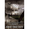 This Plague of Days, Season Two