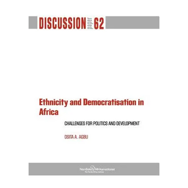 Ethnicity and Democratisation in Africa: Challenges for Politics and Development