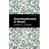 Overshadowed
