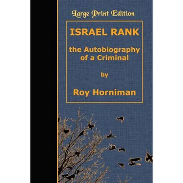 Israel Rank: The Autobiography of a Criminal