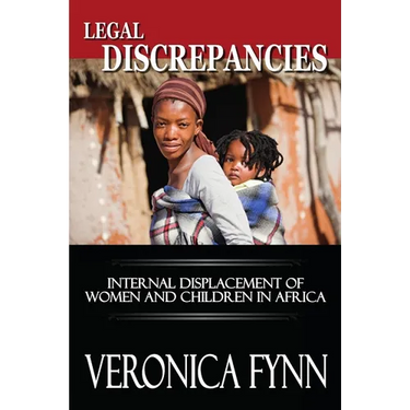 Legal Discrepancies: Internal Displacement of Women and Children in Africa