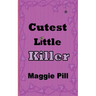 Cutest Little Killer
